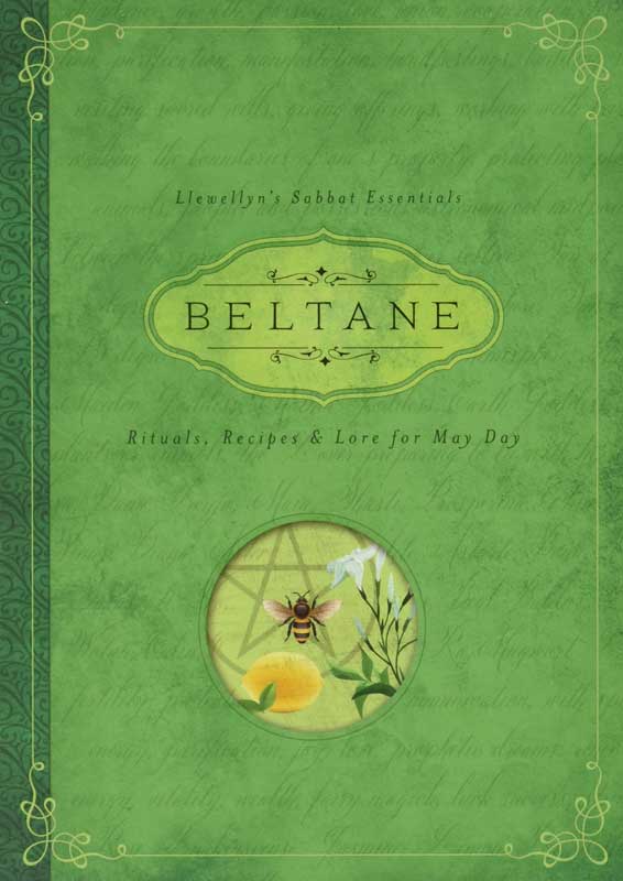 Beltane: Rituals, Recipes & Lore for May Day by Melanie Marquis