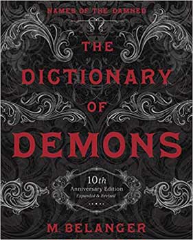 Dictionary of Demons by M Belanger-10th Anniversary-Limited Edition