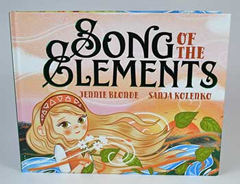 Song of The Elements Hardcover Book by Jennie Blonde