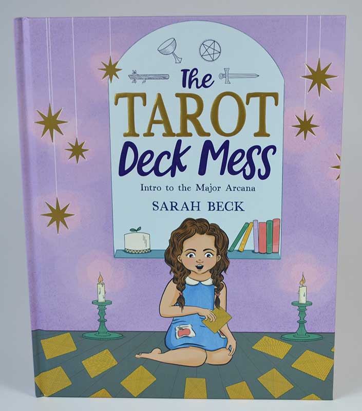 Tarot Deck Mess, Intro to Major Arcana by Sarah Beck-Hardcover