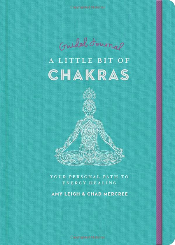 Little Bit of Chakras - A Guided Journal by Leigh & Mercree