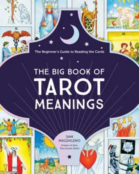 Big Book of Tarot Meanings by Sam Magdaleno